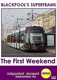 Blackpool's Supertrams - The First Weekend