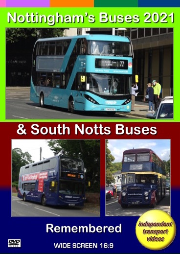 Nottingham's Buses 2021 & South Notts Remembered